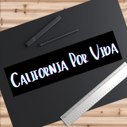 California Por VIda - Black - Bumper Sticker