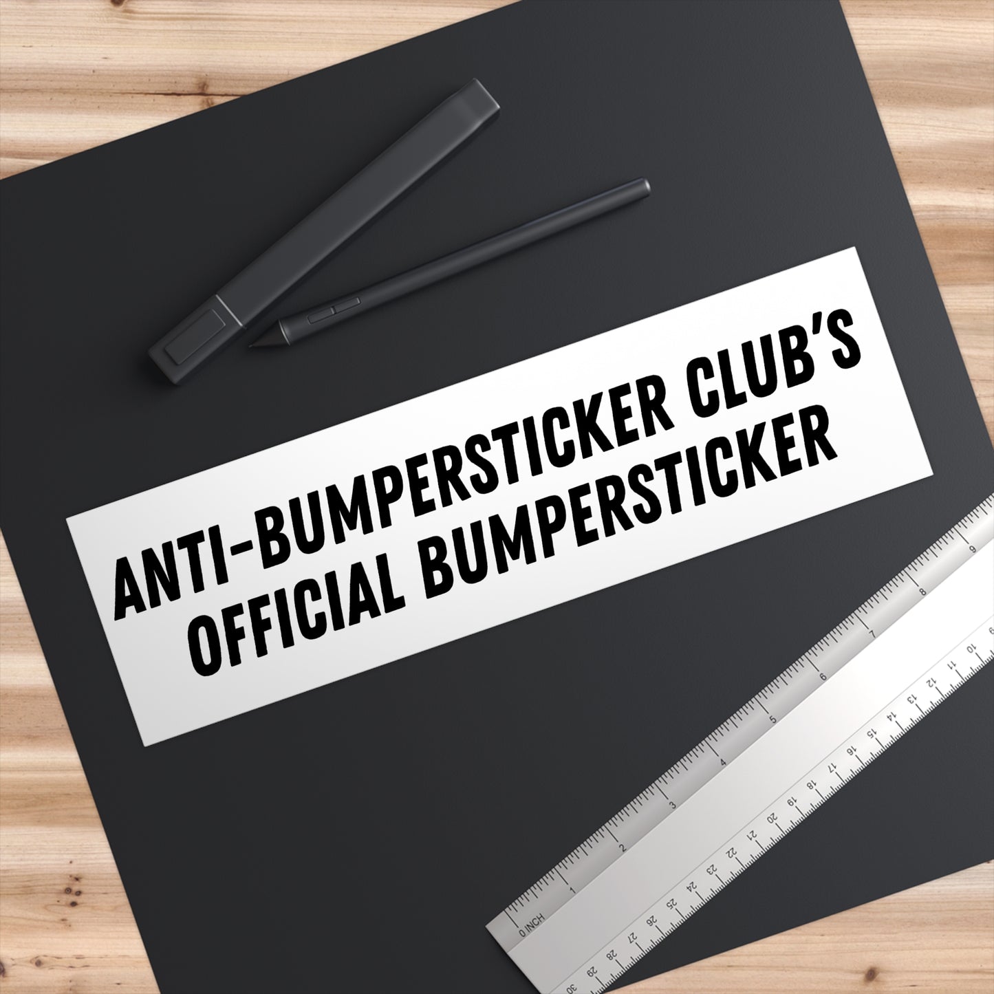 Anti Bumper Sticker Club's Bumper Sticker